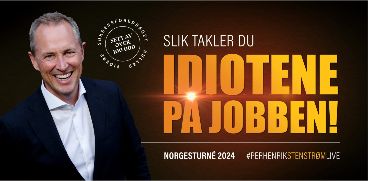 Slik takler du idiotene på jobben foredrag norgesturne 2024