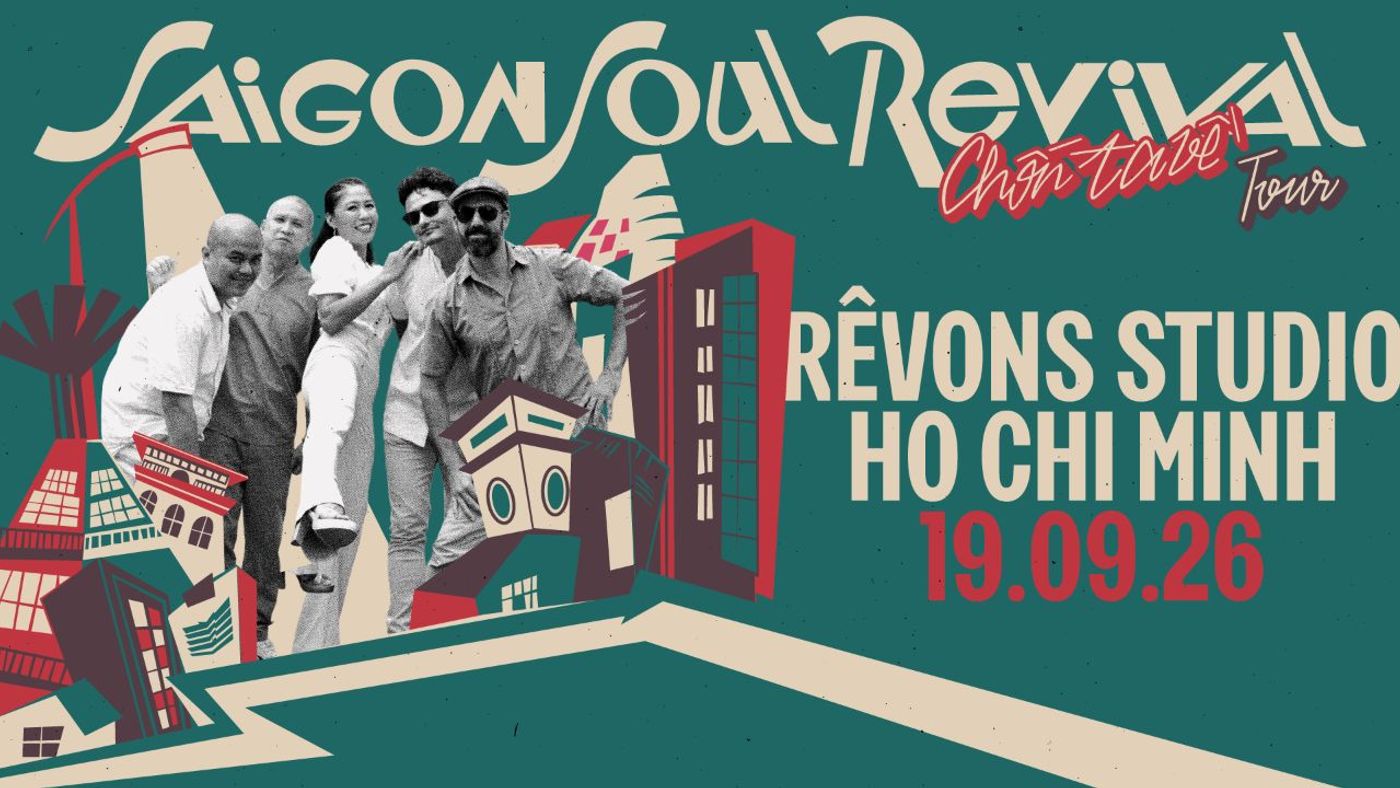 SAIGON SOUL REVIVAL - CHỐN TA VỀ ALBUM RELEASE SHOW - HCMC