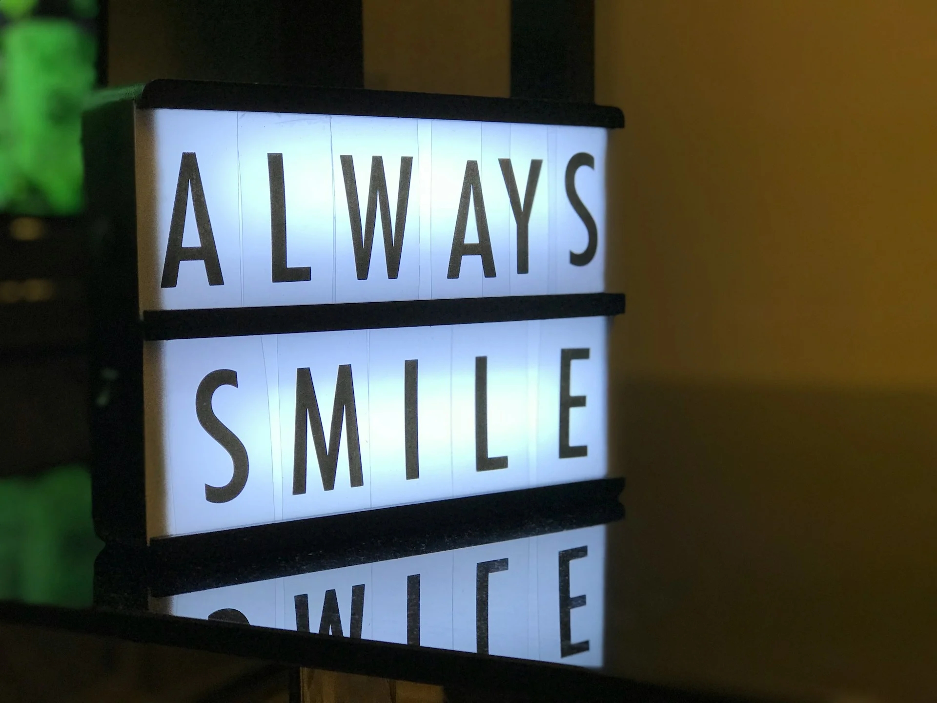 Sign with Always smile text