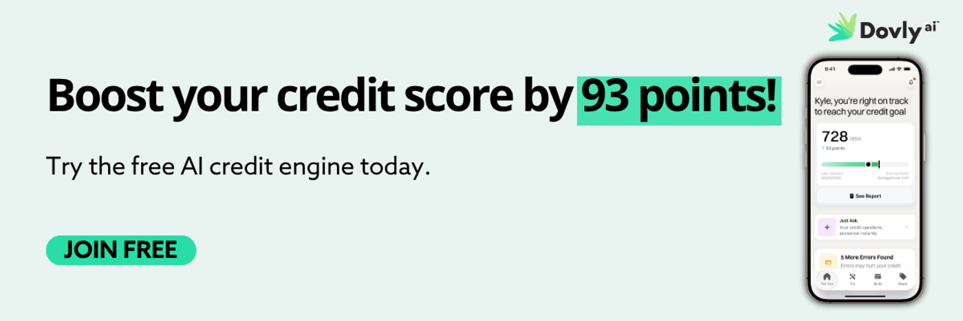 Boost your credit score by 93 points with Dovly AI's free credit engine