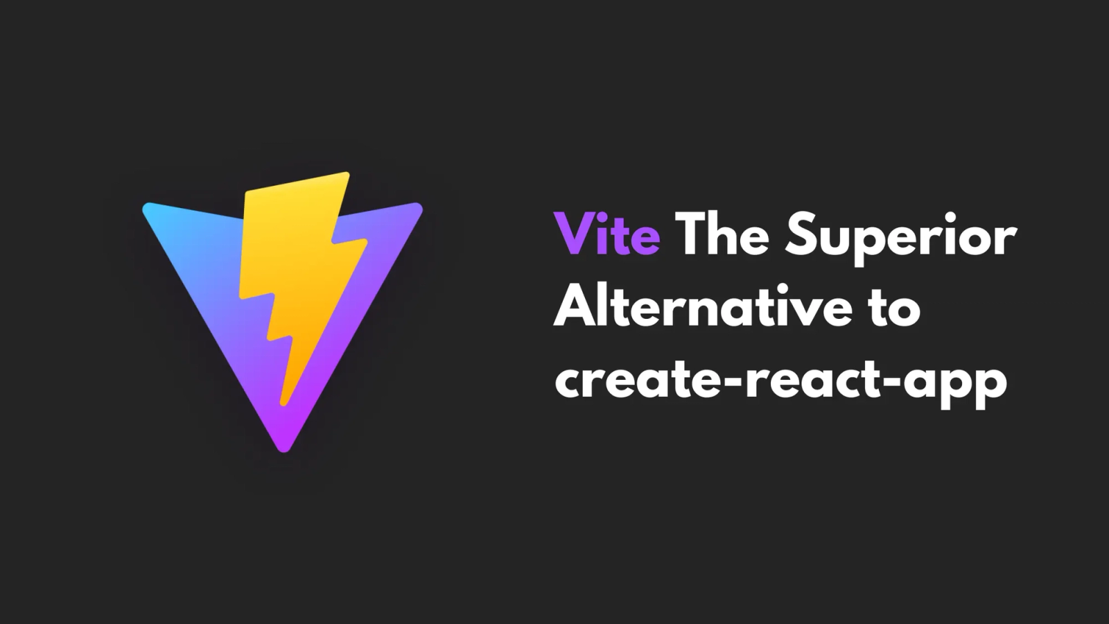 Accelerate Your React Development with Vite: The Superior Alternative to Create-React-App image