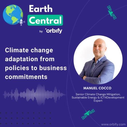 Orbify Interview: Climate Change adaption from Policies to Business commitments with Manuel Coco - Senior Climate Change Mitigation, Sustainable Energy