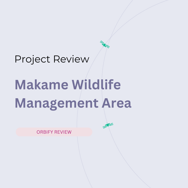 Orbify Review: Evaluating The Makame Wildlife Management Area