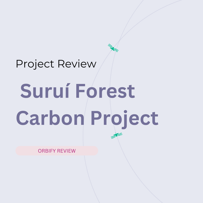 Orbify Review - Evaluating the Suruí Forest Carbon Project 