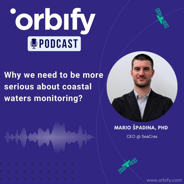 Orbify Interview: Why we need to be more serious about coastal water monitoring? with Mario Špadina, CEO & co-founder at SeaCras