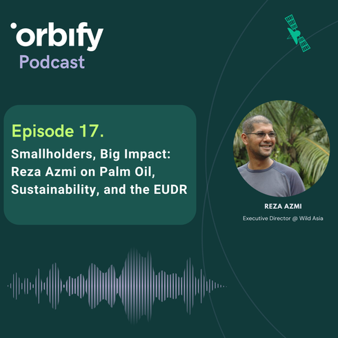 Smallholders, Big Impact: Reza Azmi on Palm Oil, Sustainability, and the EUDR