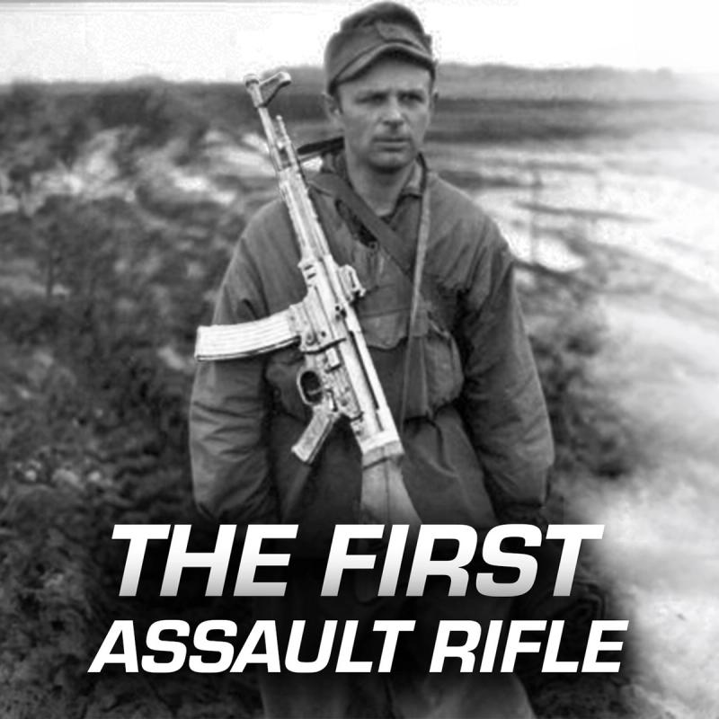 The First Assault Rifle: The StG 44