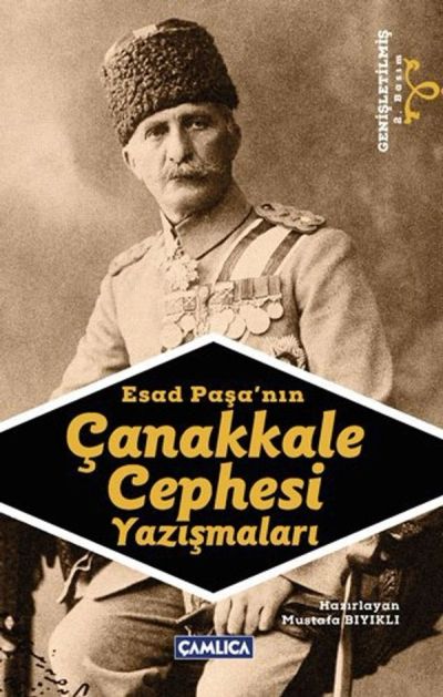Esad Paşa’nın Çanakkale Cephesi Yazışmaları