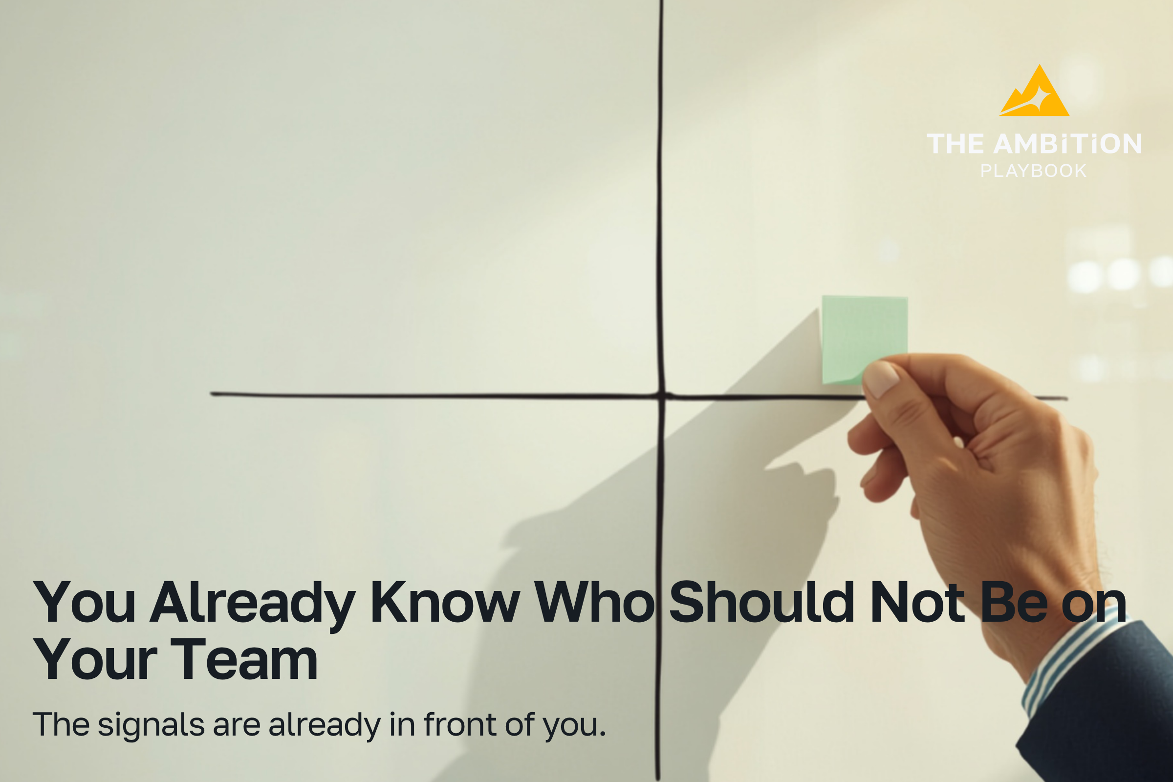 A hand places a sticky note on a two-by-two grid drawn on a glass office wall, plotting team members by performance and happiness.