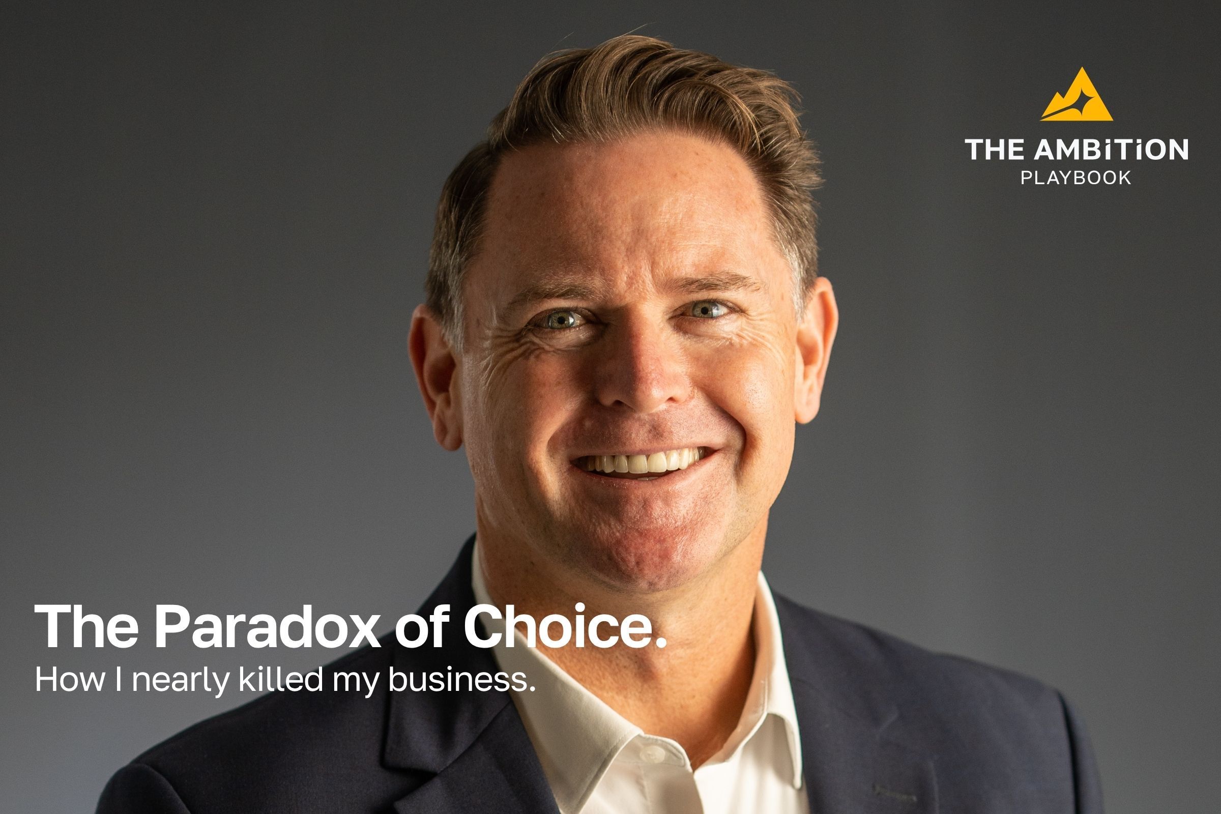 Russell Raath, alongside the article title The Paradox of Choice: how I nearly killed my business