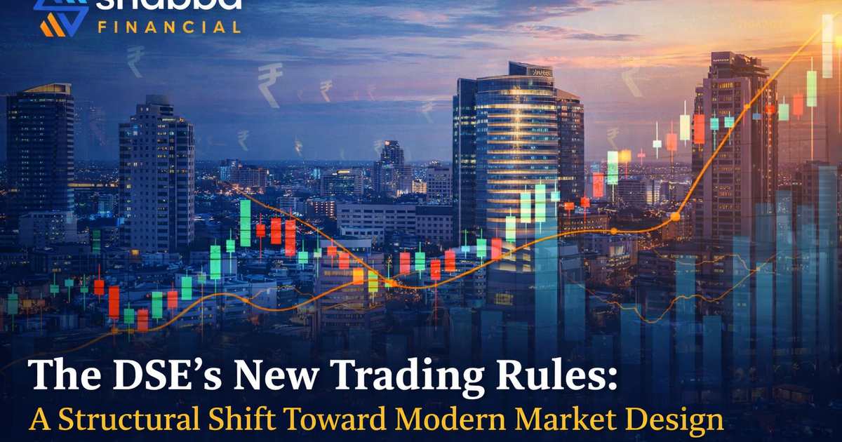The DSE’s New Trading Rules: A Structural Shift Toward Modern Market Design