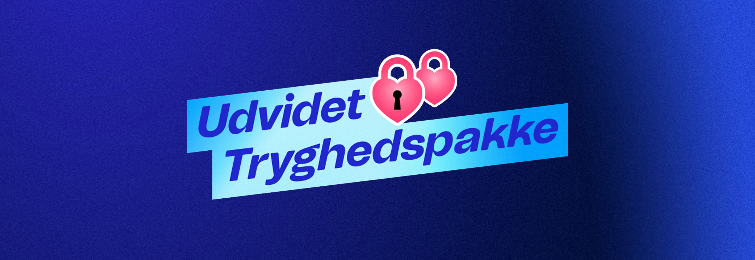 udvidet tryghedspakke