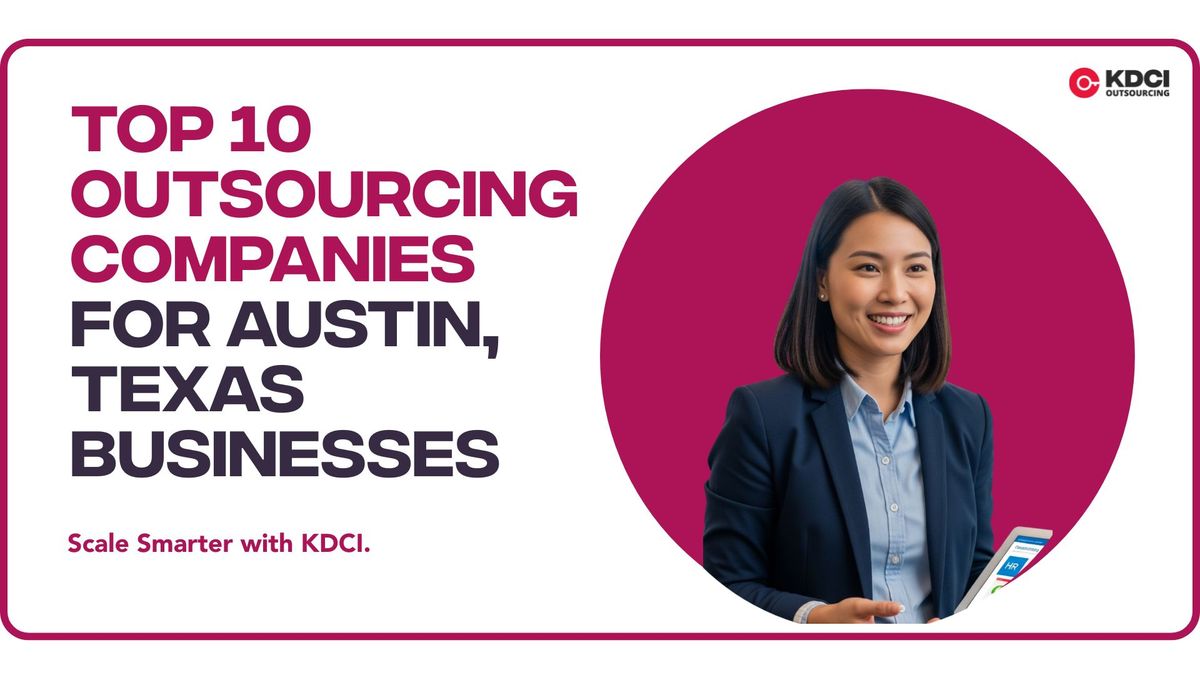 Top 10 Outsourcing Companies for Austin, Texas Businesses
