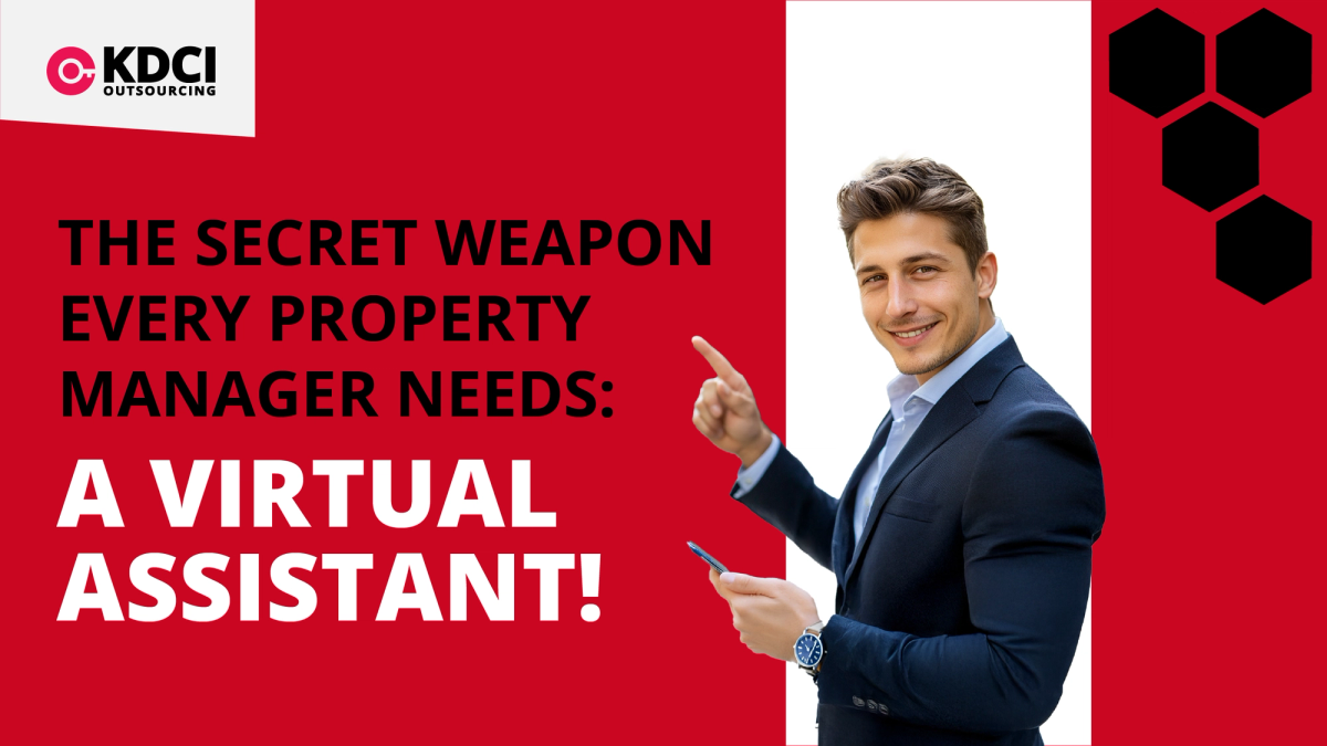 man posing next text "The Secret weapon every property manager needs: A virtual Assistant" with KDCI logo