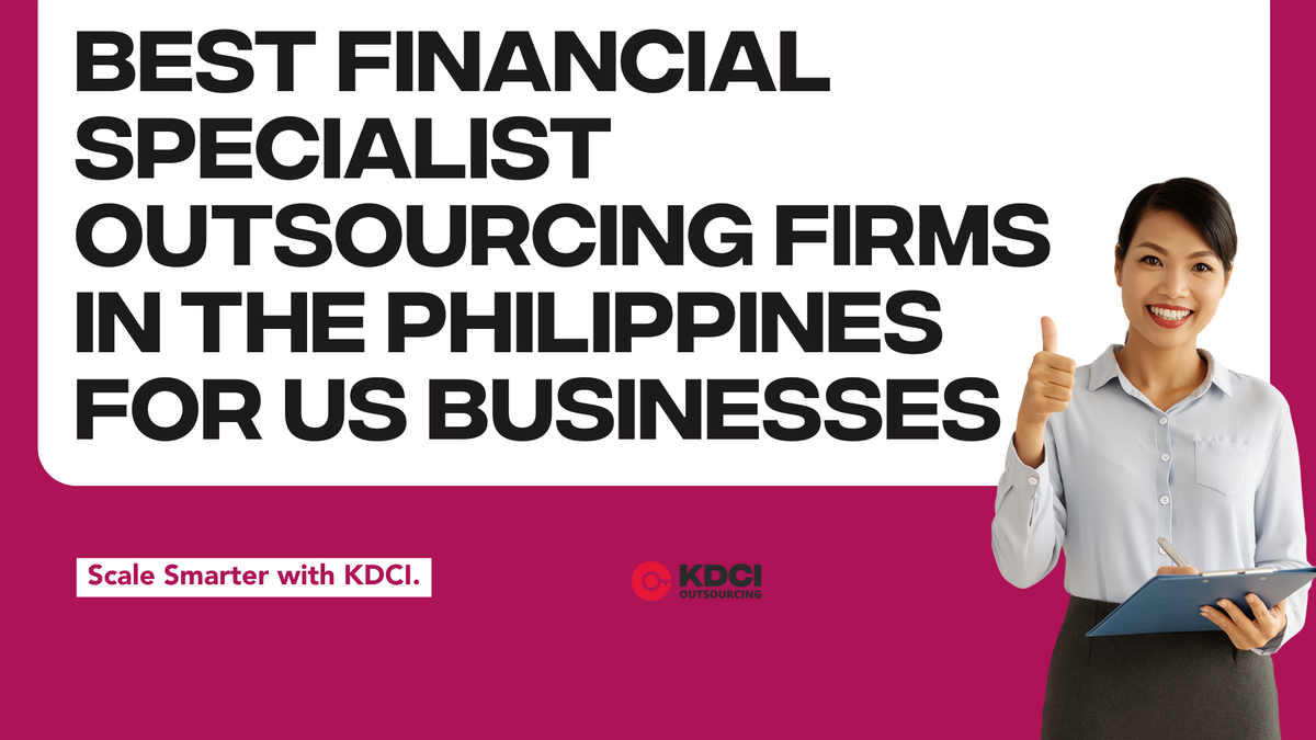 Best financial specialist outsourcing firms in the Philippines for US businesses – KDCI Outsourcing banner with smiling professional giving thumbs up.