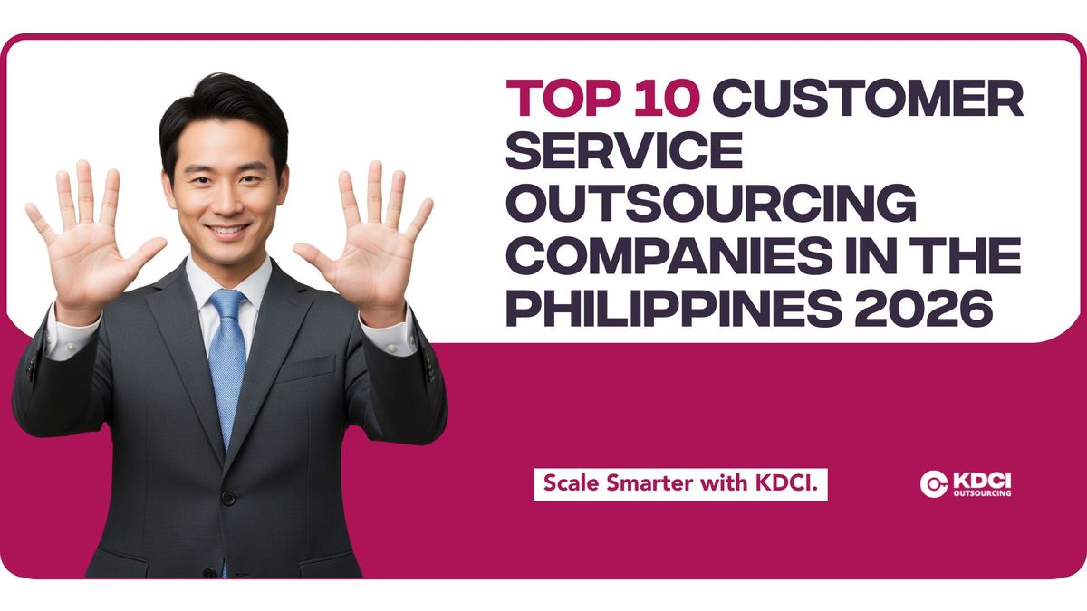 corporate professional next to text "Top 10 Customer Service Outsourcing Companies in the Philippines (2026)" with KDCI logo