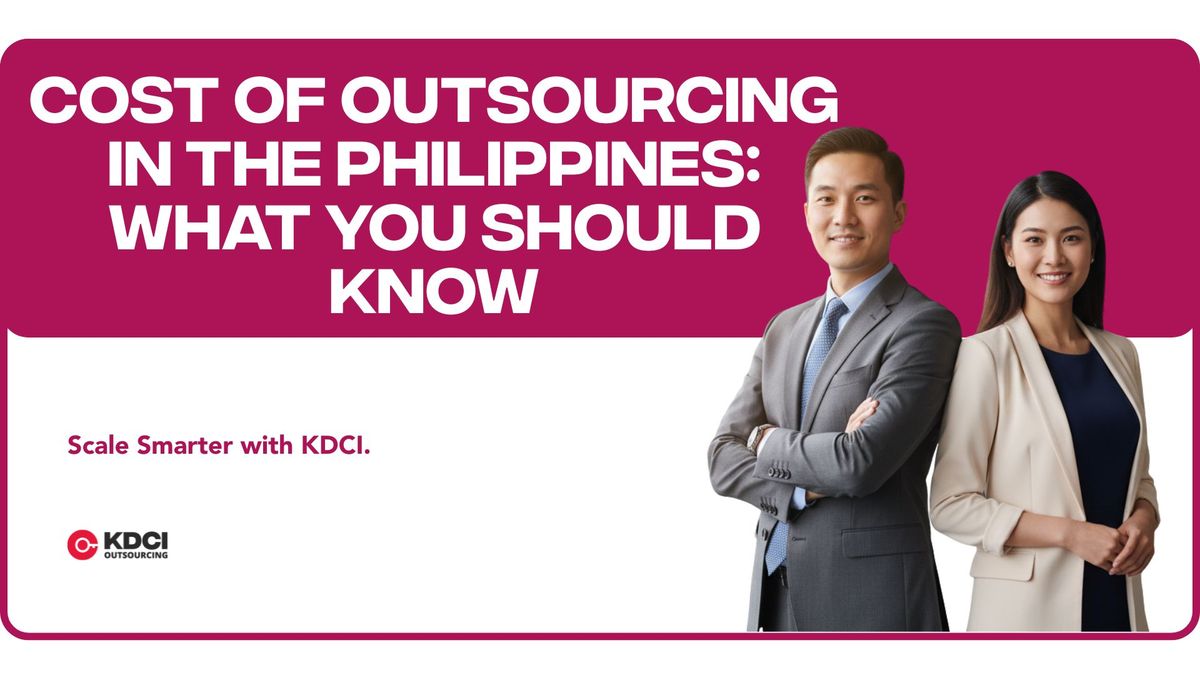 Cost of Outsourcing in the Philippines: What You Should Know
