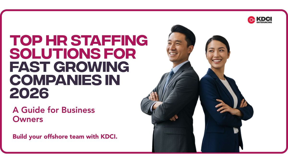 corporate professionals next to text "Top HR Staffing Solutions for Fast-Growing Companies in 2026" with KDCI logo