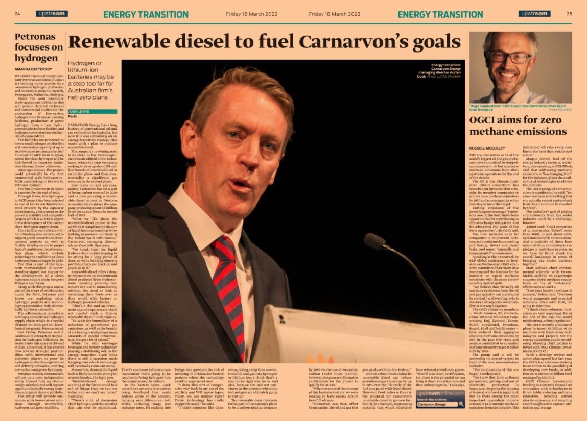 An Upstream energy transition spread on renewable diesel, featuring Carnarvon Energy managing director Adrian Cook.