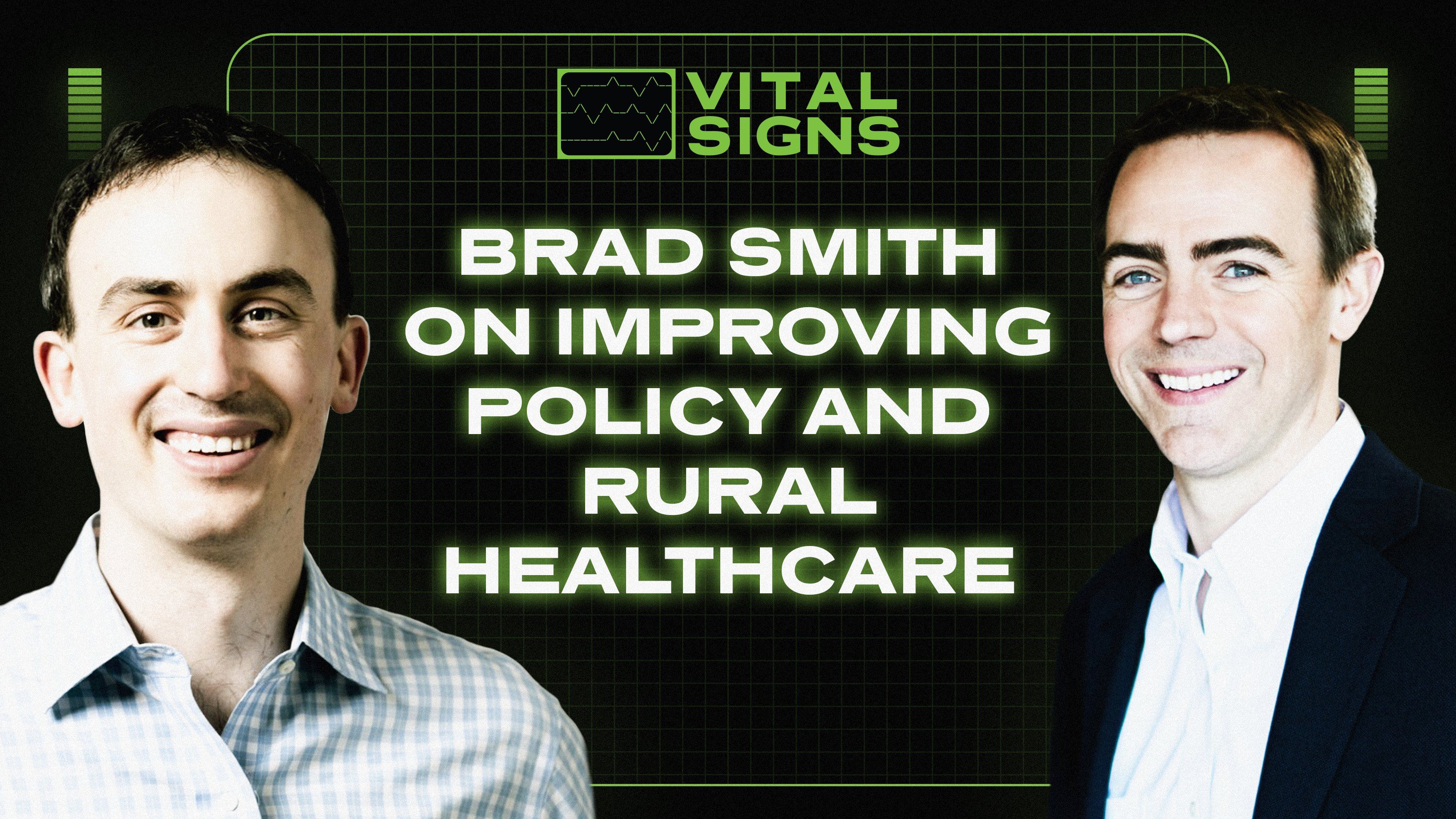 Ep 4: Brad Smith on Improving Policy and Rural Healthcare