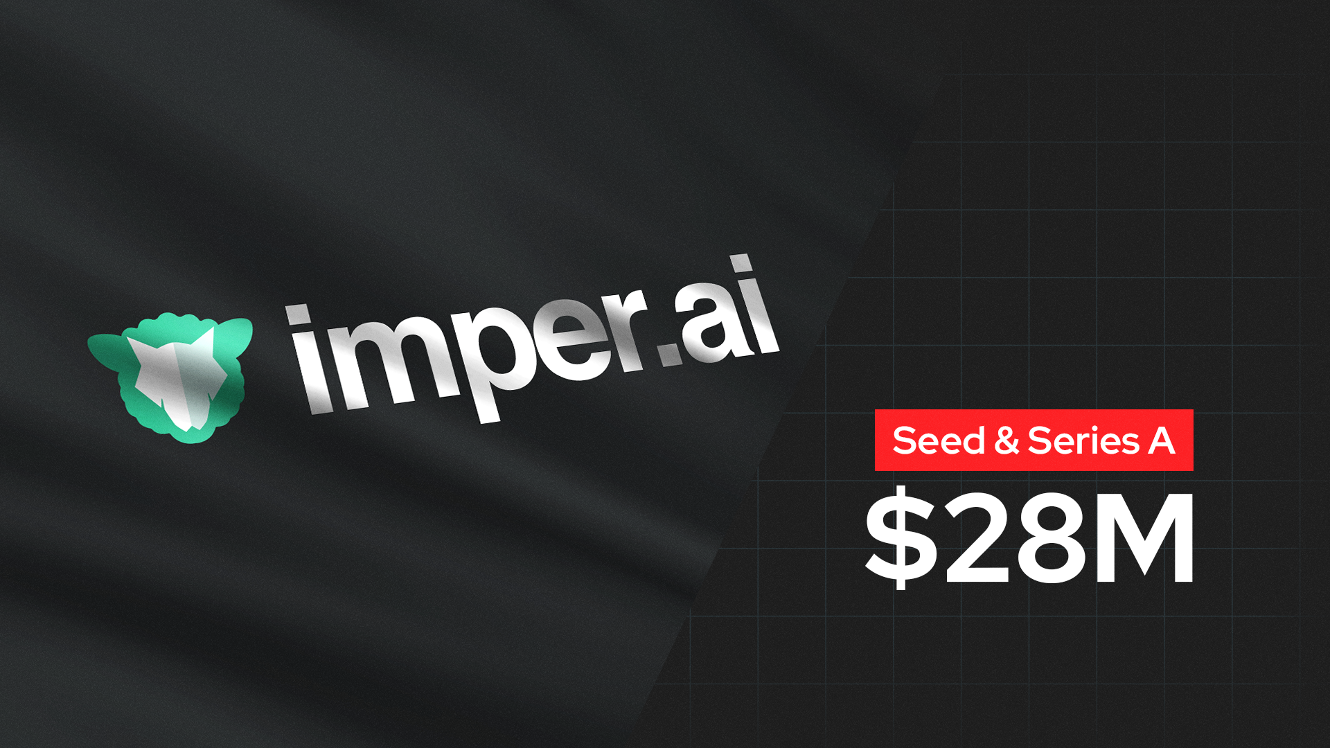 imper.ai Raises $28M to Combat AI-Powered Identity Fraud