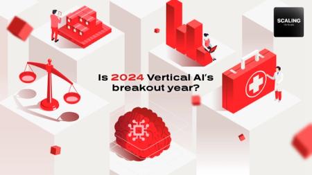 Is 2024 Vertical AI’s breakout year?