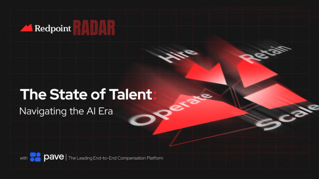 Redpoint Radar: The State of Talent