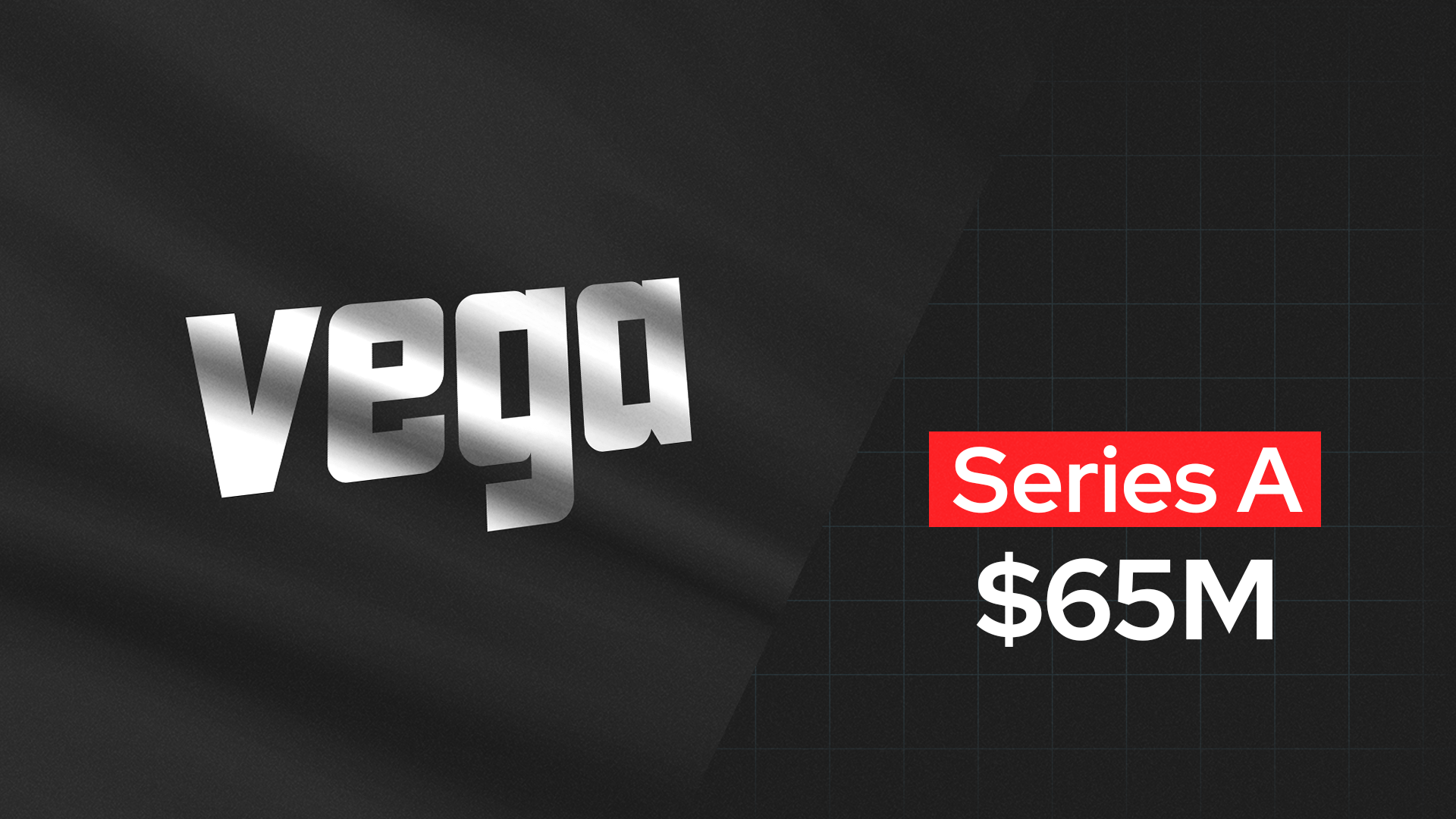 Vega Raises $65M Series A to Redefine Security Operations