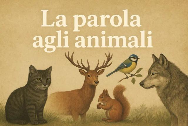 La parola agli animali