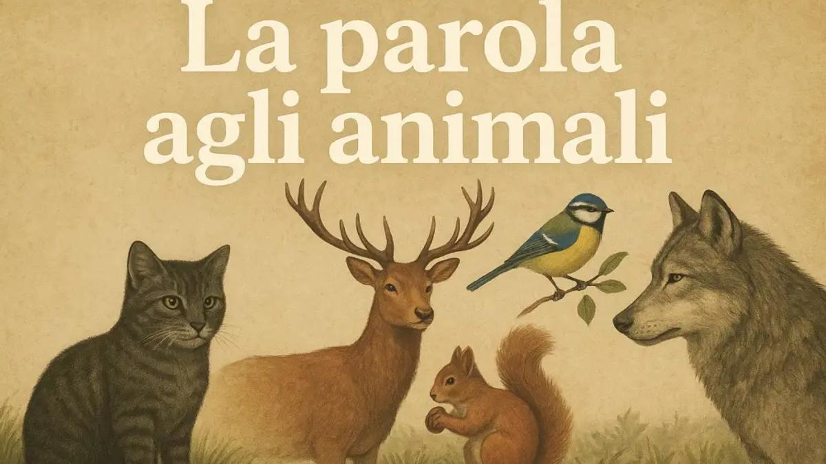La parola agli animali