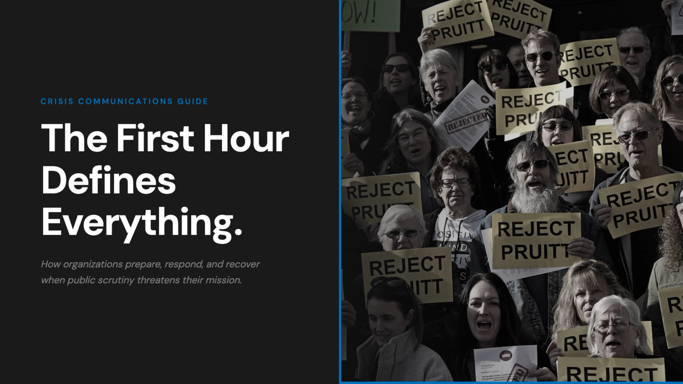 Crisis communications guide: split image with bold white text reading The First Hour Defines Everything against a dark background, alongside a desaturated photo of protesters holding Reject Pruitt signs at a Save the EPA rally