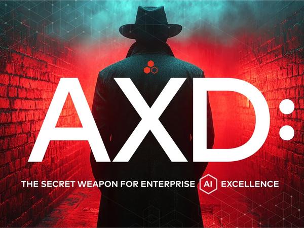 Agent Experience Design (AXD): The Secret Weapon for Enterprise AI Excellence