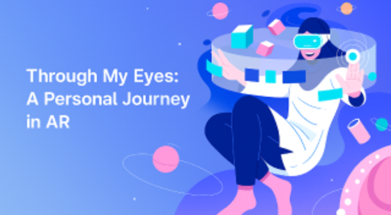 Through My Eyes: A Personal Journey in AR