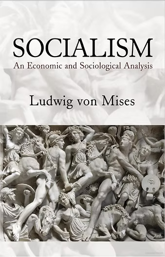 Book cover of "Socialism: An Economic and Sociological Analysis" by Ludwig von Mises with classical relief sculpture.
