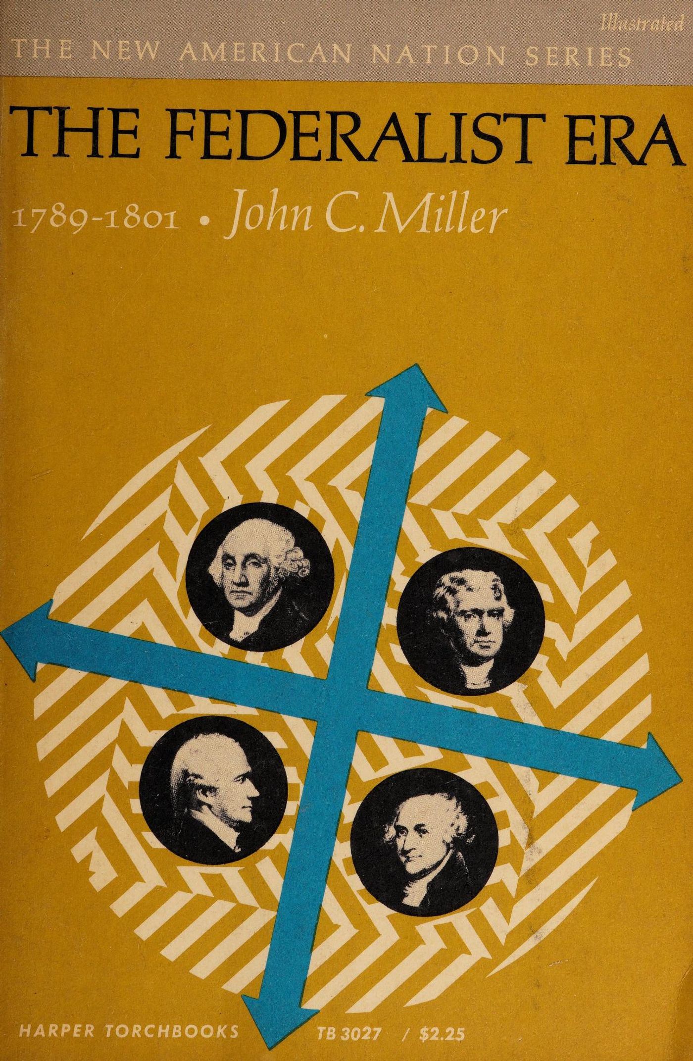 Cover of the Harper Torchbooks paperback edition of John C. Miller's The Federalist Era, 1789-1801, showing medallion portraits of Washington, Adams, Jefferson, and Hamilton