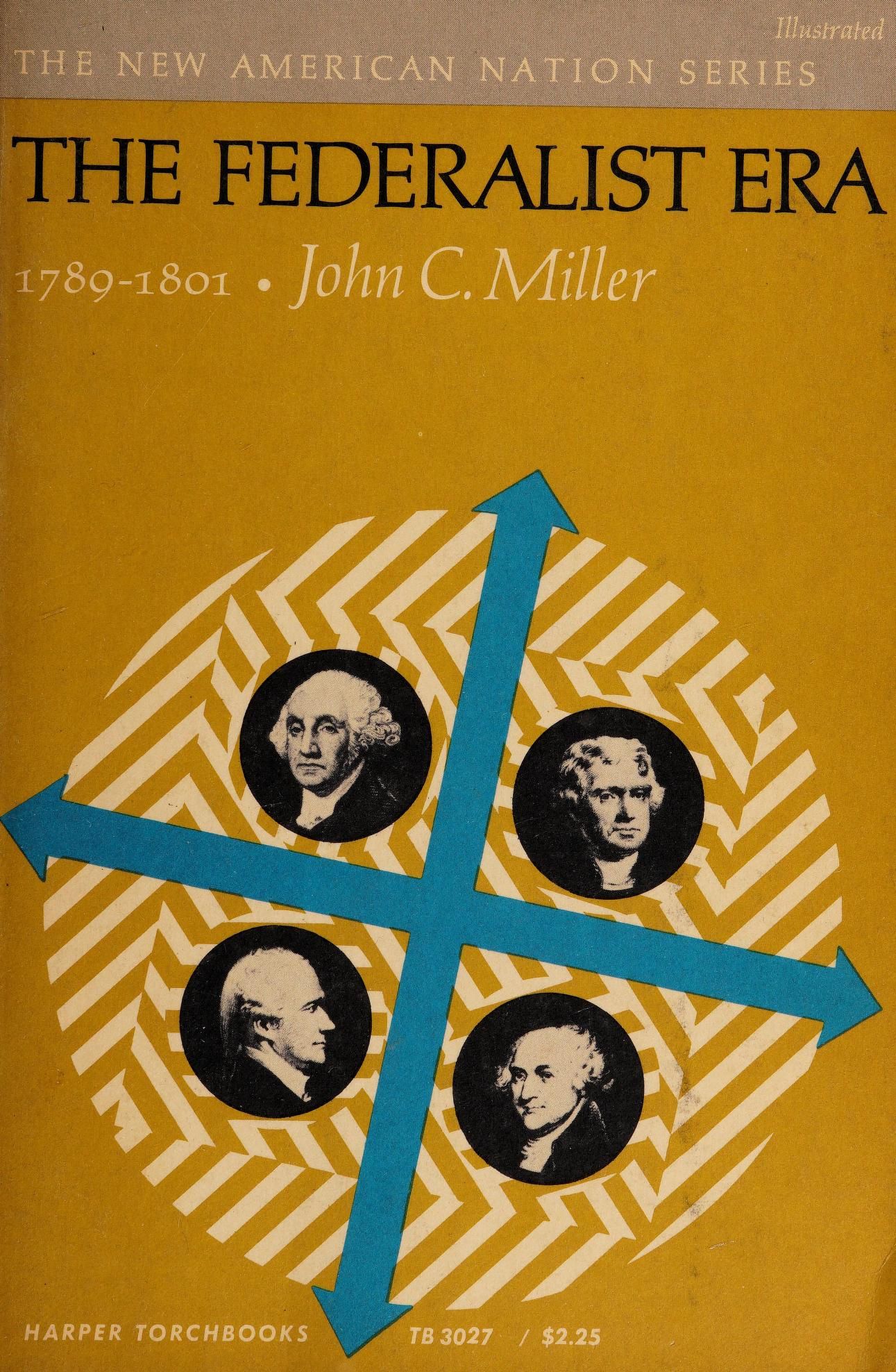 Cover of the Harper Torchbooks paperback edition of John C. Miller's The Federalist Era, 1789-1801, showing medallion portraits of Washington, Adams, Jefferson, and Hamilton