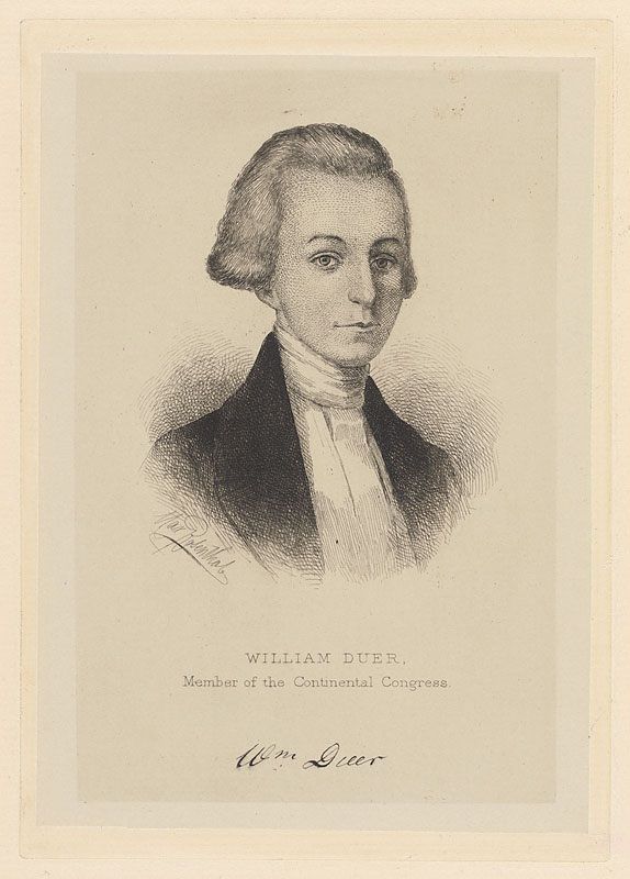 Engraved head-and-shoulders portrait of a man in a dark coat and high white stock, his hair swept back, captioned WILLIAM DUER, Member of the Continental Congress, with a facsimile of his signature below