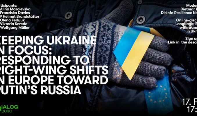 Keeping Ukraine in focus: Responding to right-wing shifts in Europe toward Putin's Russia