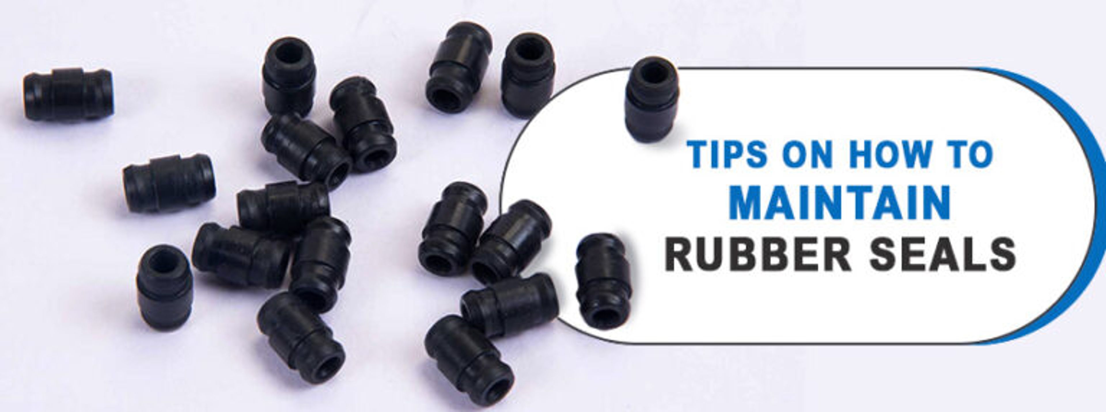 How to Maintain Rubber Seals?