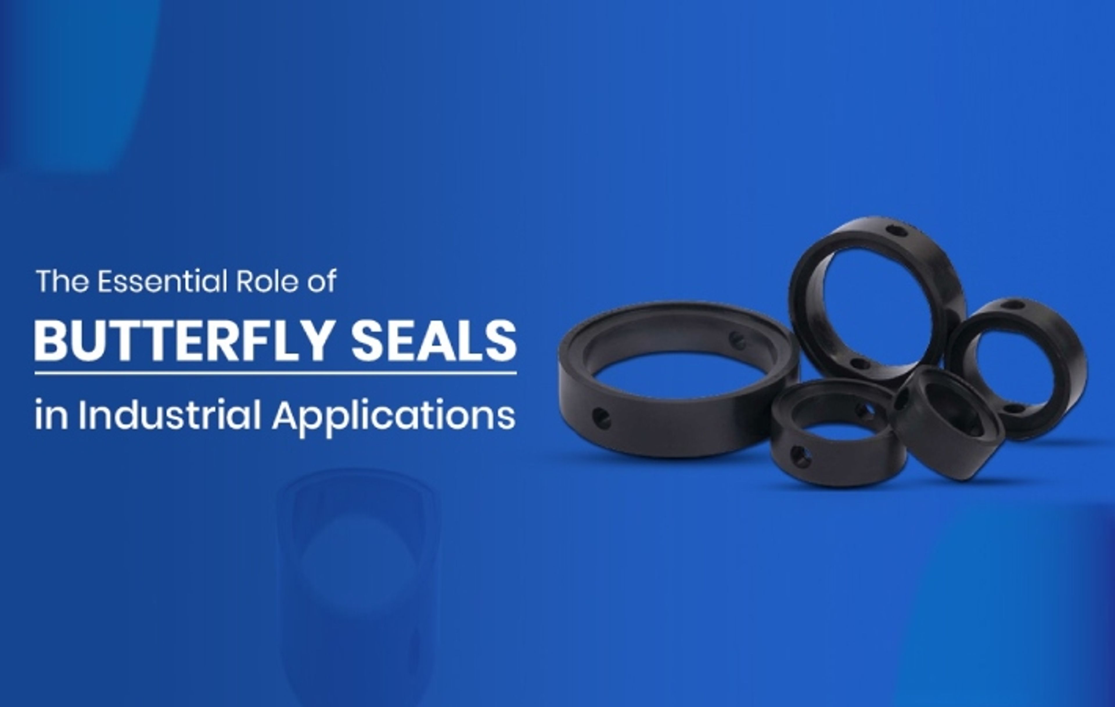 Explore The Essential Role of Butterfly Valve Seals in Industrial Applications