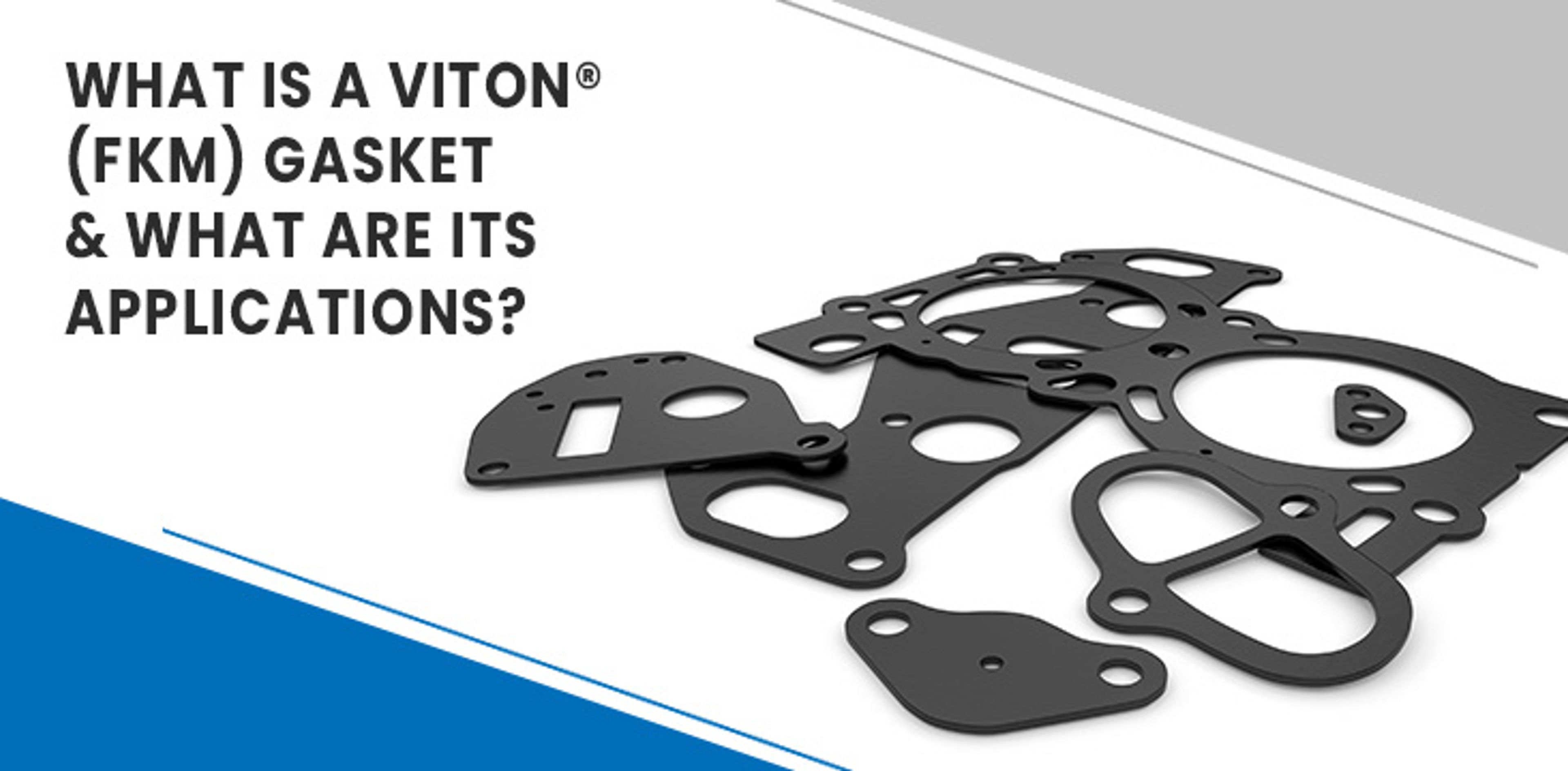 What is a Viton® (FKM) Gasket & What are its Applications?