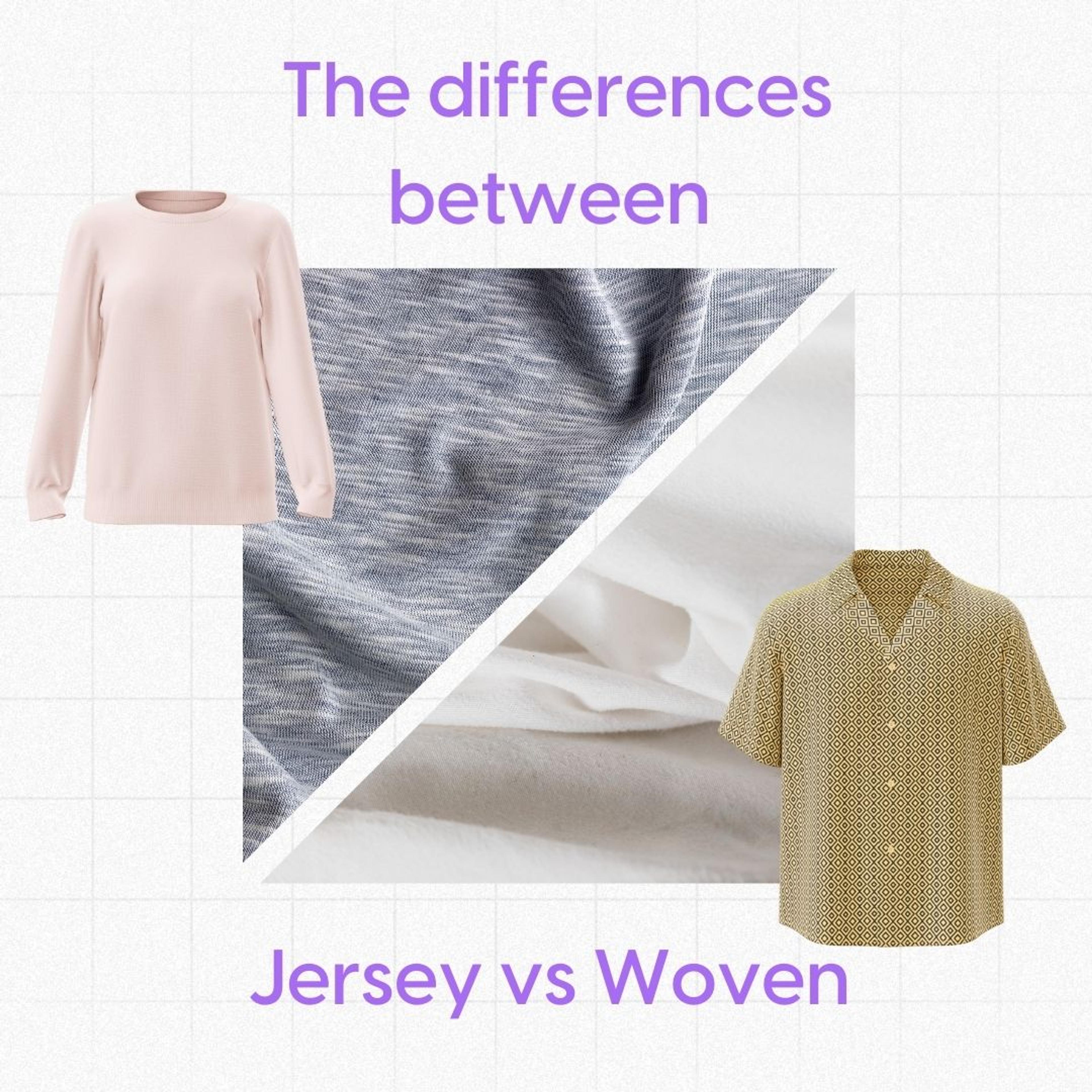 Examples of a jersey style and swatch and a woven style and swatch.