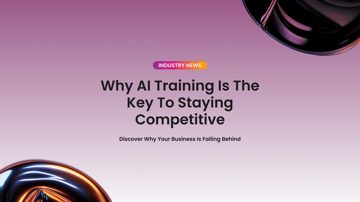 Why AI Training Is the Key to Staying Competitive