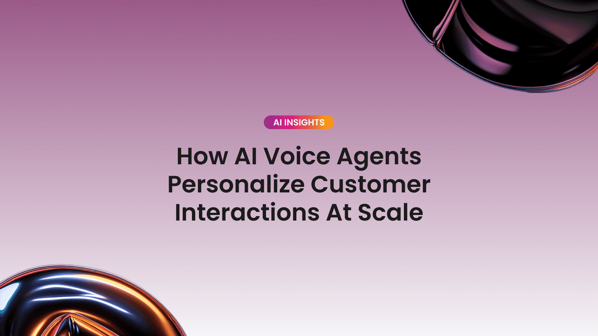 How AI Voice Agents Personalize Customer Interactions at Scale