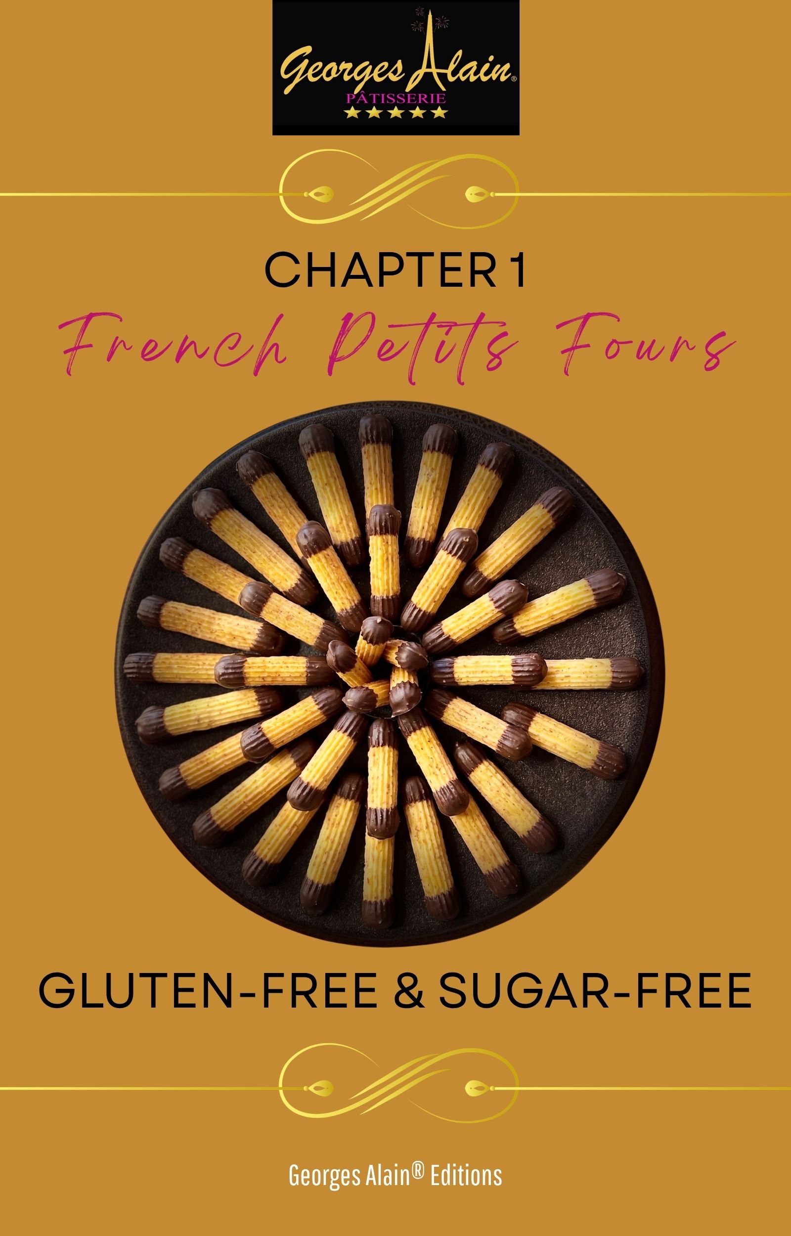 The Art of French Pâtisserie. Chapter 1: French Petits Fours