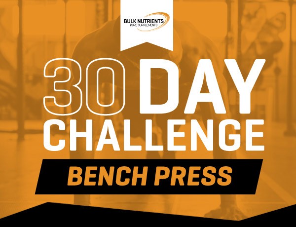 Bulk Nutrients 30 day bench press challenge