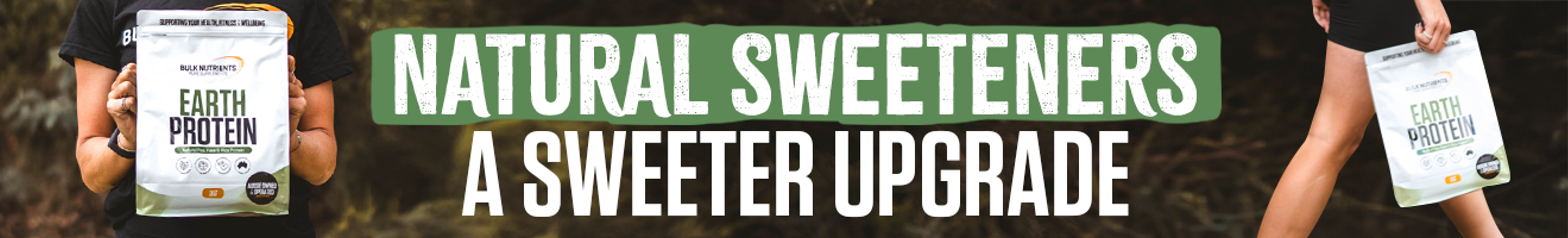 Earth Protein - Natural Sweeterners - A Sweetener Upgrade
