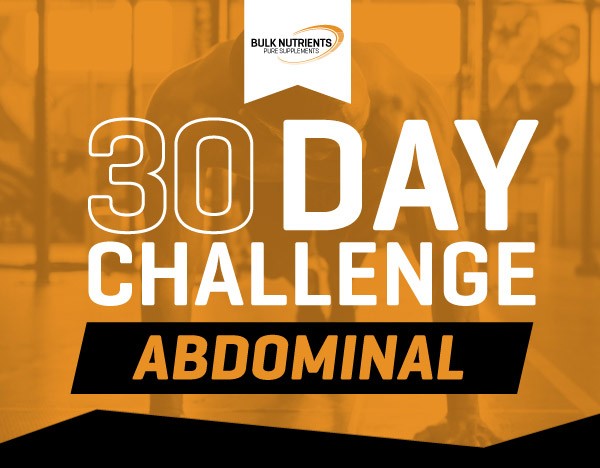 Bulk Nutrients 30 day abdominal challenge