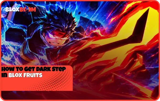 كيفية الحصول على «Dark Step» في Blox Fruits