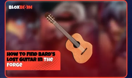 How to Find Bard’s Lost Guitar in The Forge